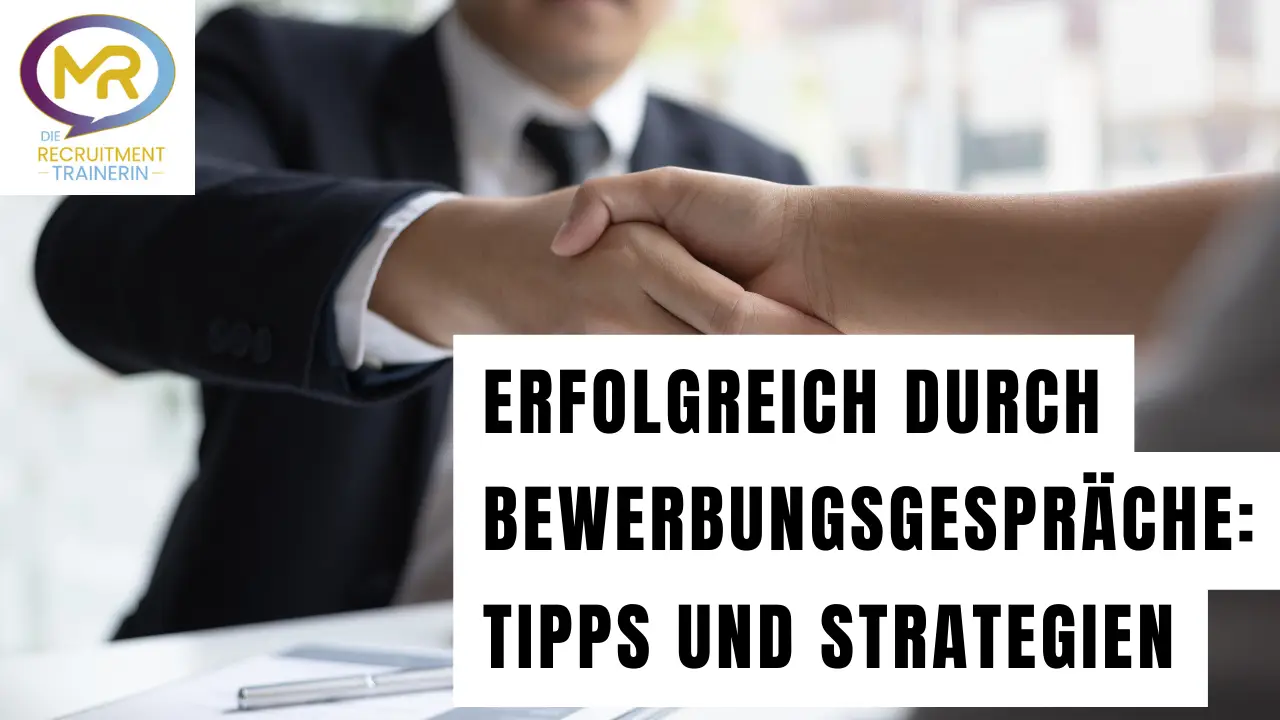 Erfolgreich durch Bewerbungsgespräche – Tipps und Strategien für überzeugende Interviews